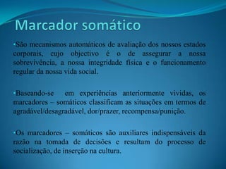 A memória, a capacidade de atenção, a aptidão para aprender e efectuar cálculos não sofreram nenhuma perturbação