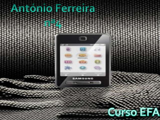 António Ferreira nª4 Curso EFA 