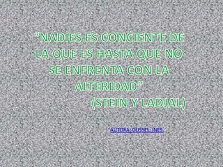 AUTORA: DUSSEL, INES.
 