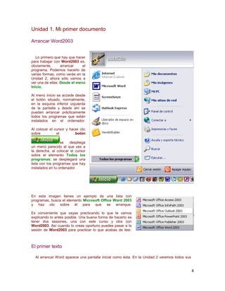 Buscar.... Si hacemos clic aquí aparecerá el panel de tareas en la sección de referencia.Si utilizamos este método de revisar la ortografía mientras se escribe debemos ser conscientes del tiempo de proceso que conlleva. Si abrimos un documento largo que no ha sido revisado, hasta que Word no acabe de revisar todo el documento no podremos comenzar a trabajar. Ese tiempo dependerá de la longitud del documento y de la potencia de proceso de nuestro ordenador. Si no vamos a modificar el documento es mejor desactivar esta opción, antes de abrirlo. Si estamos creando un nuevo documento, no notaremos ningún retraso por tener activada esta opción.Revisión gramaticaLa revisión gramatical trata de corregir los errores en la estructura de las frases. Para realizar esta corrección Word debe trasladar a un lenguaje lógico todas las reglas que rigen la gramática castellana y además debe ser capaz de realizar todas las combinaciones que el idioma permite. Esta es una tarea mucho más compleja que comprobar si una palabra existe en el diccionario. Por lo tanto no es de extrañar que la revisión gramatical realizada por Word no sea tan perfecta como la revisión ortográfica. Igualmente que en la revisión ortográfica existen dos formas básicas de revisar la ortografía, revisar una vez concluida la introducción del texto o revisar mientras se va escribiendo el texto. Vamos a ver ahora la primera forma.Revisar al finalizar.Para elegir esta forma de revisión primero debemos configurar las opciones de Ortografía y gramática. Para ello ir al menú Herramientas, Opciones... y hacer clic en la ficha Ortografía y gramática, aparecerá un cuadro de diálogo como este, debemos dejar sin marcar la casilla Revisar gramática mientras se escribe y debemos marcar la casilla Revisar ortografía mientras escribe, y Aceptar. Una vez realizado este cambio podemos comenzar a realizar la revisión de una de estas tres formas:1.- Hacer clic en el icono Revisar de la barra estándar.2.- Pulsar F7. 3.- Ir al menú Herramientas y elegir Ortografía y gramática y pulsar Aceptar. Cuando encuentre un posible error se detendrá y nos mostrará una ventana informándonos de ello. Dependiendo del tipo de error que haya encontrado deberemos realizar una de las acciones disponibles en esta ventana. Vamos a verlo con el ejemplo que se muestra en esta imagen. En la superior aparece en color verde la palabra detectada como errónea (los congreso) y la frase del texto en la que se encuentra esa palabra.Justo encima aparece una explicación del error encontrado, en este caso \"
Concorcondancia en el grupo nominal\"
 y debajo tenemos una zona titulada Sugerencias: en la parte inferior una lista con las sugerencias para corregir la palabra errónea. En muchos casos, como en este, dentro de esta lista se encontrará la palabra correcta (el congreso).En este caso el error era la falta de concordancia entre el articulo (los) y el sustantivo (congreso). En este caso la primera sugerencia de la lista es la correcta, pero si no fuese así bastaría hacer clic en la sugerencia correcta para seleccionarla. Llegados a esta situación debemos decidir qué botón de la derecha pulsamos, en este caso el más adecuado sería \"
Cambiar\"
, pero veamos el significado de cada uno de ellosOmitir una vez. No realiza ninguna acción sobre la palabra errónea y continúa revisando el documento. Omitir regla. Cada vez que vuelva a encontrar un error de este tipo lo pasará por alto sin realizar ninguna acción. Continúa revisando el documento.Oración siguiente. Si la sugerencia ofrecida no es buena podemos hacer clic en la zona \"
error gramatical\"
 y corregir nosotros mismos el error y a continuación pulsar el botón Oración siguiente.Cambiar. La palabra seleccionada de la lista de sugerencias sustituirá a la palabra errónea.Explicar.... Aparece el asistente con un \"
bocadillo\"
 explicando el tipo de error encontrado en la frase. El resto de los botones tienen la misma función que ya hemos visto para la ortografía. Revisar mientras se escribe.Esta es otra forma de revisar la gramática. Para elegir esta forma de revisión debemos ir al menú Herramientas, Opciones... y marcar la casilla Revisar gramática mientras se escribe y pulsar Aceptar.A partir de ese momento Word efectuará la revisión gramatical de modo permanente, de forma que nos mostrará los errores que ya existen en el texto y los que cometamos según vamos introduciendo nuevo texto. La diferencia respecto al método anterior es que cuando encuentre un posible error no nos mostrará el cuadro de diálogo que vimos anteriormente, sino que subrayará el posible error con un subrayado ondulado en color verde, como vemos en la imagen de la derecha.Para corregir el error debemos colocar el cursor en la palabra subrayada y pulsar el botón derecho del ratón, entonces aparecerá una pequeña ventana como la que vemos en la imagen que nos permitirá tratar el error de forma similar a como acabamos de ver. Veamos las características de esta ventana:Sugerencias. A partir de la segunda línea nos muestra, en letra negrita, la lista de palabras sugeridas para corregir el error, si consideramos que alguna sugerencia es correcta no tenemos más que seleccionarla con el cursor y hacer clic, Word sustituirá la palabra subrayada por la sugerencia elegida. En este caso la sugerencia es correcta: bonita.Omitir una vez. Pasará por alto esta oración sin realizar ninguna acción sobre ella.Gramática. Al hacer clic aquí nos llevará a la misma ventana que acabamos de ver cuando revisamos la gramática al finalizar. Acerca de esta oración. Al igual que ocurría en la opción explicar del anterior método de repasar la gramática, al pulsar sobre esta opción aparece el asistente dando una pequeña explicación sobre el error. AutocorrecciónMediante la autocorrección Word puede corregir algunos errores que no es capaz de detectar por otros métodos y nos ofrece la posibilidad de realizar nuestras propias correcciones.Por ejemplo, como puedes ver en la imagen, cada vez que encuentre la palabra o once la remplazará con la palabra u once. De igual forma reemplazará por o oscuro por u oscuro.Para ver y modificar las diferentes opciones de la Autocorrección ir al menú Herramientas,Opciones de Autocorrección... y aparecerá un cuadro de diálogo como este, vamos a ver las posibilidades más interesantes.Corregir DOs MAyúsculas SEguidas. Si activamos esta casilla cuando aparezcan dos mayúsculas seguidas al principio de una palabra Word sustituirá la segunda mayúscula por una minúscula. 