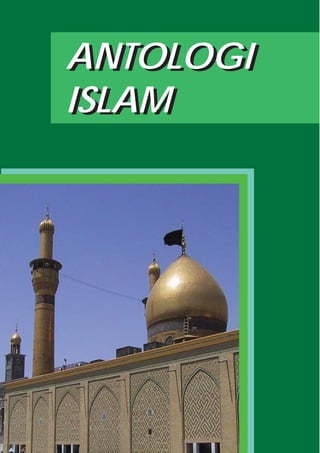 ANTOLOGI
ISLAM
 