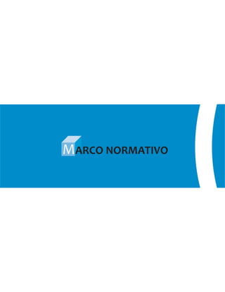MARCO NORMATIVO
 