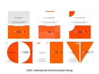 UGO, International Communication Group 