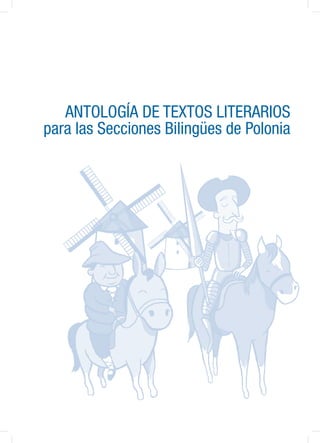 ANTOLOGÍA DE TEXTOS LITERARIOS
para las Secciones Bilingües de Polonia
 