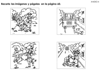 Recorta las imágenes y pégalas en la página 60.
ANEXO 4
 