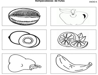 Rompecabezas de frutas ANEXO 8
 