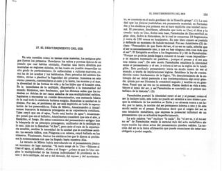 EL DESCUBRIMIENTO      DEL SER                  153
                                                                                 to, se convierte en el nudo gordiano de la filosoffa griega". (1) La uni-
                                                                                 dad que los jónicos postulaban era puramente material; en Parméni-
                                                                                 des y los eleáticos por primera vez se hace explícita una unidad racio-
                                                                                 nal. El precursor, Jenófanes,afirmaba que todo es Uno; el dios y lo
                                                                                creado: todo es Uno. Sobre esta base, Parménides.de Elea escribió su
                                                                                gran obra, Sobre la Naturaleza, de la cual se conservan 19 fragmentos
                                                                                y cerca de 130 versos en hexámetro. En este libro cimero se postula
                                                                                y defiende un monismo de índole racional. Por eso Aristóteles (2) de-
                                                                                clara: "Persuadido de que fuera del ser, el no-ser es nada, admite que
                  27. EL DESCUBRIMIENTO DEL SER                                 el ser es necesariamente uno, y que no hay ninguna otra cosa más que
                                                                                el ser". El Estagirita se refiere a los fragmentos II y III de Parménides:
                                                                                "Porque no podrías jamás llegar a conocer el no-ser -cosa imposible-
         En esta cuestión como en tantas otras materias, los antiguos grie-     y ni siquiera expresarlo en palabras ... porque el pensar y el ser son
     gos fueron los primeros. Heredaron los mitos y poemas épicos de un         una misma cosa". De este modo Parménides establece la identidad
     pasado que casi habían olvidado. Poseían una tierra dividida por           entre el pensamiento y el ser, y coloca al ser en la región de lo inteli-
     montañaS en regiones aisladas, en las cuales era posible desarrollar un    gible. Este profundo pensamiento inicia un modo nuevo de ver el
     alto grado de particularismo. Se enfrentaban a culturas mayores, co-       mundo, a través de implicaciones lógicas. Establece la ley de contra-
    mo las de los acadios y los babilonios. Pero privados del sentido his-      dicción como fundamento de la lógica. "Su descubrimiento de la on-
    tórico, vivían a plenitud la fugacidad del presente. Inmersos en este      tología del ser debió parecerle a sus contemporáneos algo muy gran-
    eterno presente, contemplaron el cielo y la tierra; los montes y el mar,   de; quizás por eso Sócrates lo consideró augusto y terrible en su gran-
    la diversidad de las formas de vida y de los útiles que el hombre crea.    deza. Pensó que tal vez no lo entendía. Platón dedicó su vida a esta-
    En la inmediatez de lo múltiple, déspertar~n a la inmensidad del           blecer el tema del ser, y así Parménides se convirtió en el primer me-
    mundo. Sintieron, raro fenómeno, que los diversos entes que los ro-        tafísico de la historia". (3)
    deaban no debían de ser casos aislados de una multiplicidad caótica.
   'Aspiraron a encontrar un coínlÍri"denominador; una sustancia básica             Parménides postuló la identidad entre el ser y el pensar; como el
                                                                               ser lo incluye todo, este todo no puede ser exterior a uno mismo por-
   de la cual todo lo existente hubiera surgido, Buscaban la unidad en lo
                                                                               que la evidencia de los sentidos es imita y no alcanza nunca a un to-
   diverso. Por eso, el problema delser está implícito en toda la especu-
   lación de los presocráticos. Tales de Mileto, Anaximandro y. Anaxí-         do; por lo tanto, la noción del ser permanece interna a uno y de este
   menes buscaron la sustancia primigenia en su experiencia cotidiana,         modo reside en el pensar. Podríamos decir que el origen del ser es
  Tales creyó que era el agua, "todo está hecho de agua"; Anaximan-            una intuición metafísica, que expresa la potencial infinitud de un
                                                                               pensamiento que se actualiza imperfectamente.
  dro pensó que era el infinito; Anaxímenes consideró que era el aire, y
  Heráclito, el fuego. En, estos comienzos del pensamiento antiguo late            La sola palabra "ser" excluye "la nada". En "el ser es, y el no-ser
  la búsqueda de un principio primigenio, unificador de lo múltiple en         no es" de Parménides reside la esencial raíz del acto metafísico sin
  lo uno. Aún no lo llamaban "el Ser", pero ante el caos de la experien- .     cuya noción los otros actos del pensamiento pierden validez. La no-
  cia sensible, sentían la necesidad de la unidad que le confiriese senti-     ción del ser es la única afirmación que puede enunciarse sin estar uno
                                                                               obligado a poder negarla.
 do. La escuela itálica, con Pitágoras a su cabeza, creyó hallarla en los
 números. Finalmente, fueron los eleáticos los que le dieron al proble-
 ma la nomenclatura con que ha llegado hasta nuestros días.           .
        La escuela de Mileto había introducido en el pensamiento jónico
 un monismo de base material. "Si todo surge de lo Uno -llámese al
::Dn¡fel'agua,.~t ~iuto: el~o        él fuego- ¿cómo es que lo Uno ori-
 gina la multiplicidad de las formas individuales? El problema de lo
 uno y de lo'múltiple, del ser y d~l devenir, del reposoy del movimien-
 