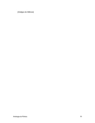Antologia do Pórtico 50
[Códigos do Silêncio]
 