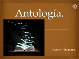 Poemas y Biografías.
 