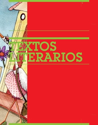 9
TEXTOS
LITERARIOS
ANTOLOGÍA
 