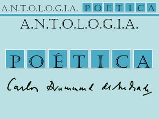 PP ÉÉOO TT AAII CC
A.n.T.O.l.O.g.I.A.
 