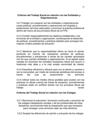25



 Criterios del Trabajo Social en relación con las Entidades y
                        Organizaciones

3.4.1Trabajar ...