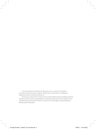 Caravana De Basm în Oltenia de sub munte este un proiect al De Basm-
Asociația Scriitorilor pentru Copii și Adolescenți, î...