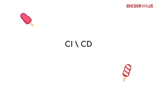 CI  CD
 
