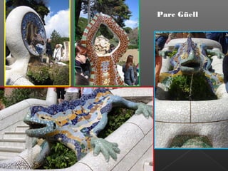 Parc Güell
 