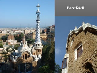 Parc Güell
 