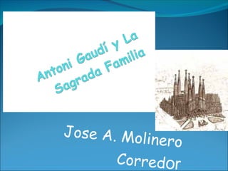 Jose A. Molinero Corred or 