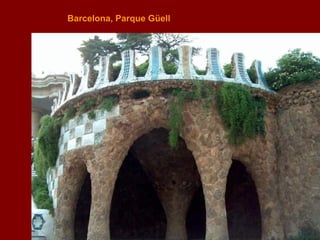 Barcelona ,  Parque Güell 