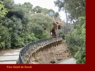 P arc Güell de Gaudi 