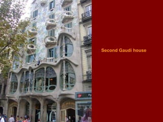 Second Gaudi house 