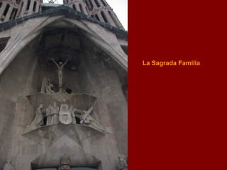 La Sagrada Familia  