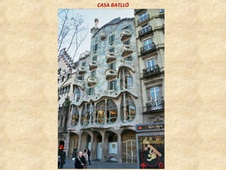 CASA BATLLÓ
 