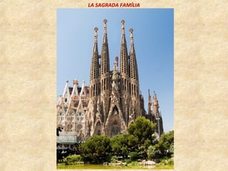 LA SAGRADA FAMÍLIA
 