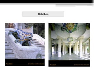 Detalhes.
 