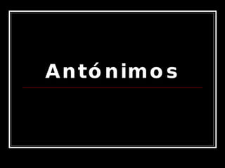 Antónimos 