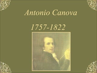Antonio Canova 1757-1822 