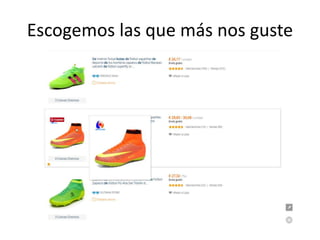 Escogemos las que más nos guste
 