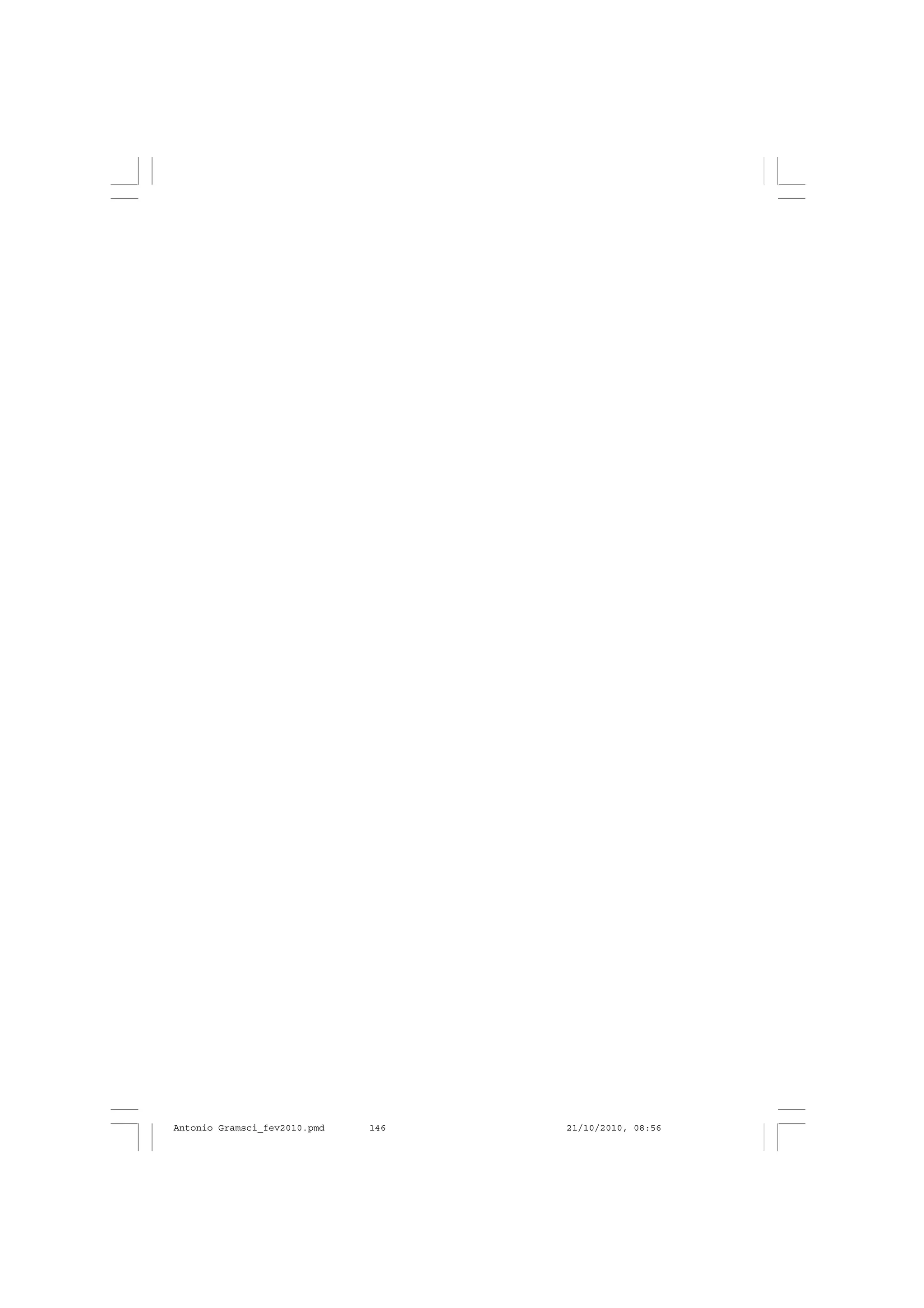 146
ANTONIO GRAMSCI
Antonio Gramsci_fev2010.pmd 21/10/2010, 08:56146
 