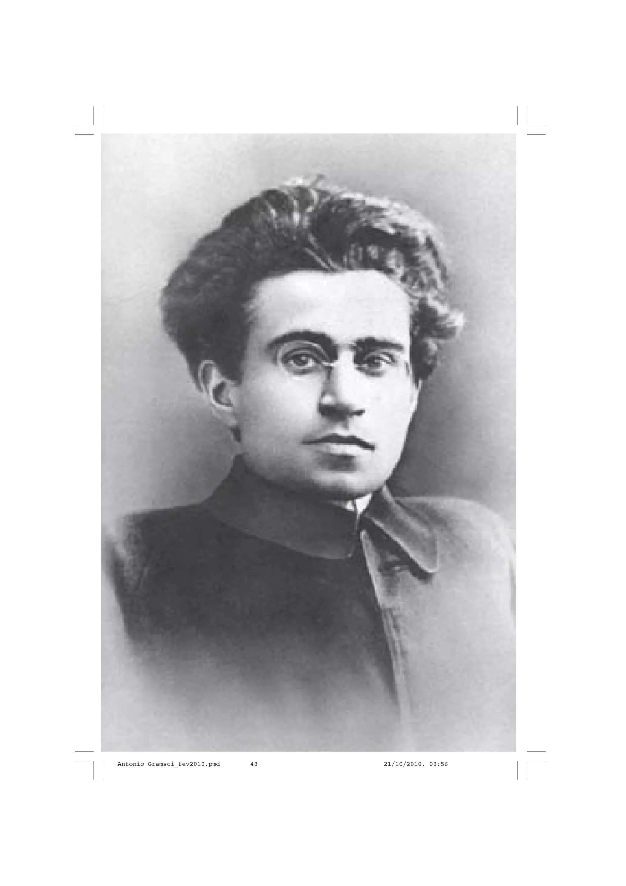 48
ANTONIO GRAMSCI
Antonio Gramsci_fev2010.pmd 21/10/2010, 08:5648
 