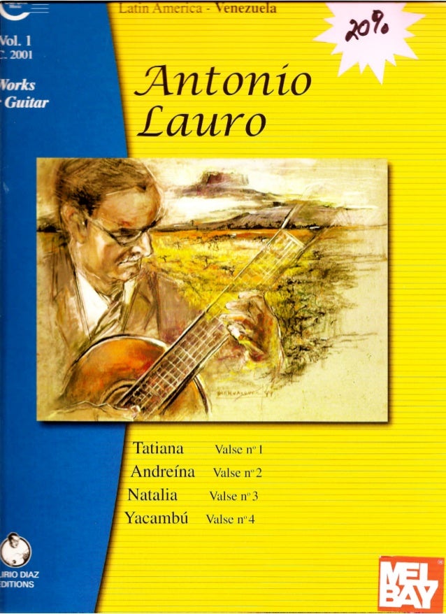 Antonio Lauro Complete Works Vol 1 Arr Alirio Diaz Mel Bay Publica