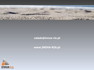 [email_address] www.INOVA-RIA.pt 