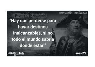 #SEMrushRoom @ElblogdelSEO
 