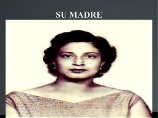 SU MADRE
 