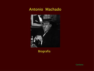 Antonio  Machado  Biografía  Cantares 