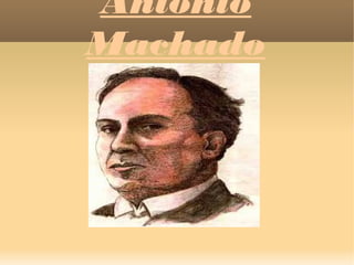 Antonio
Machado
 