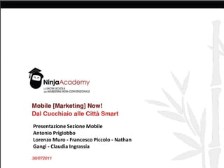 Presentazione Sezione Mobile Antonio Prigiobbo Lorenzo Muro - Francesco Piccolo - Nathan Gangi- Claudia Ingrassia 