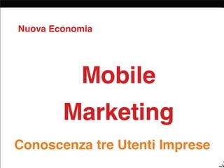 Mobile Marketing [Ninjamarketing - Antonio Prigiobbo]]