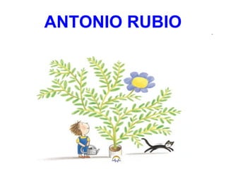 ANTONIO RUBIO
 