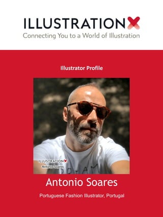 Antonio Soares
Portuguese Fashion Illustrator, Portugal
Illustrator Profile
 