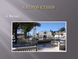 Grupos etniosRecuay: