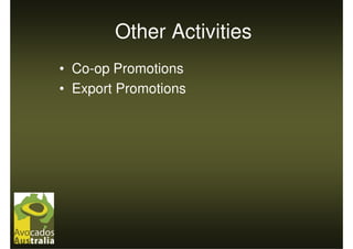 Other Activities
• Co-op Promotions
• Export Promotions
 