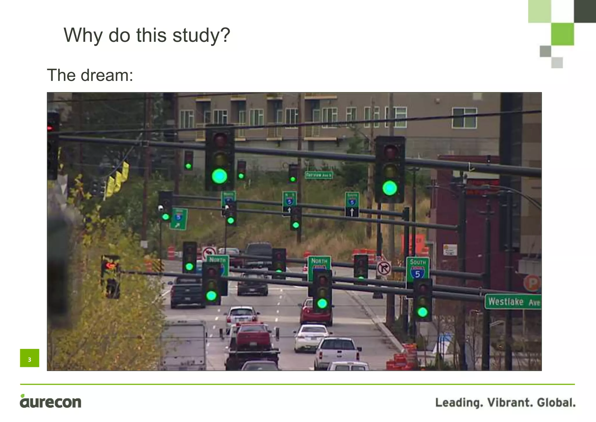 3
Why do this study?
The dream:
 