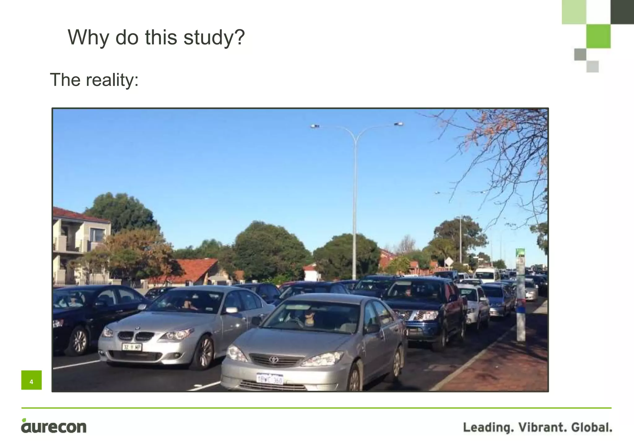 4
Why do this study?
The reality:
 