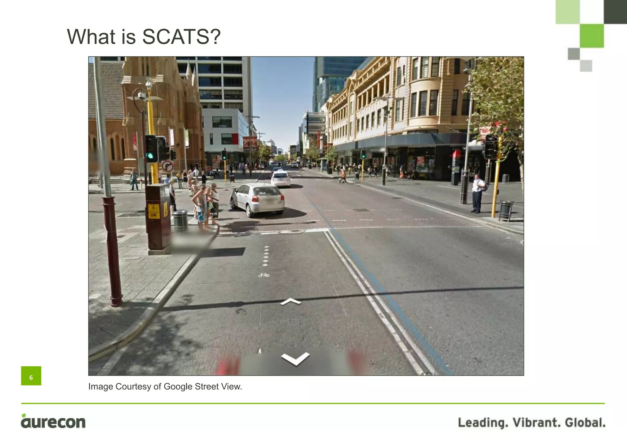 6
What is SCATS?
Image Courtesy of Google Street View.
 