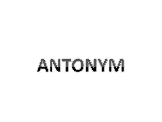Antonym Antonym