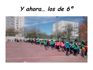 Y ahora… los de 6º
 